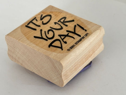 Stampin Up Rubber Stamp Its Your Day Friendship Card Making Word Craft Celebrate