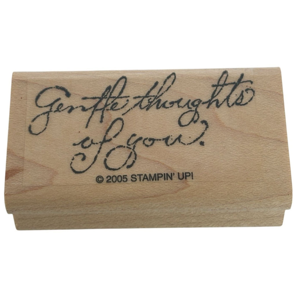 Stampin Up Wood Rubber Stamp Gentle Thoughts Of You Sentiment Kind Friend Words