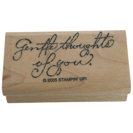 Stampin Up Wood Rubber Stamp Gentle Thoughts Of You Sentiment Kind Friend Words