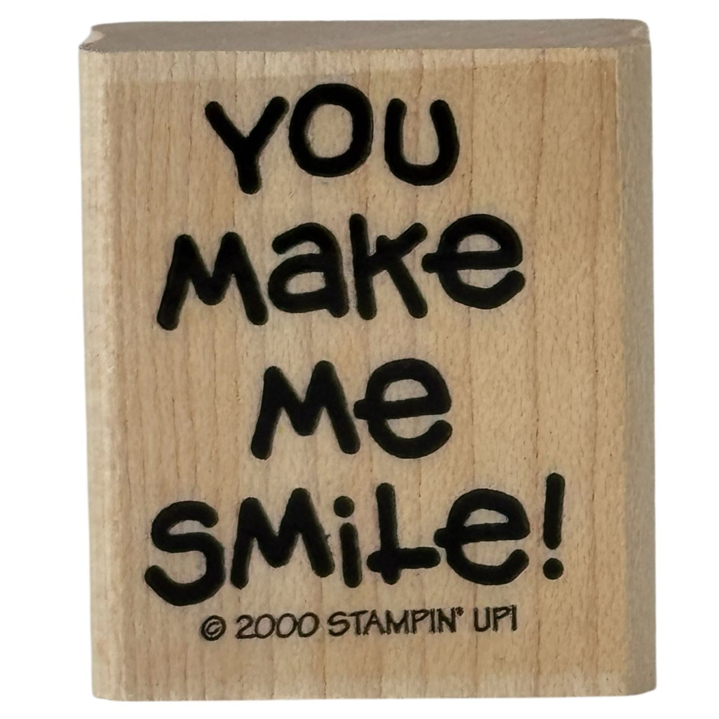 Stampin Up Rubber Stamp You Make Me Smile Card Making Words Sentiment Friendship