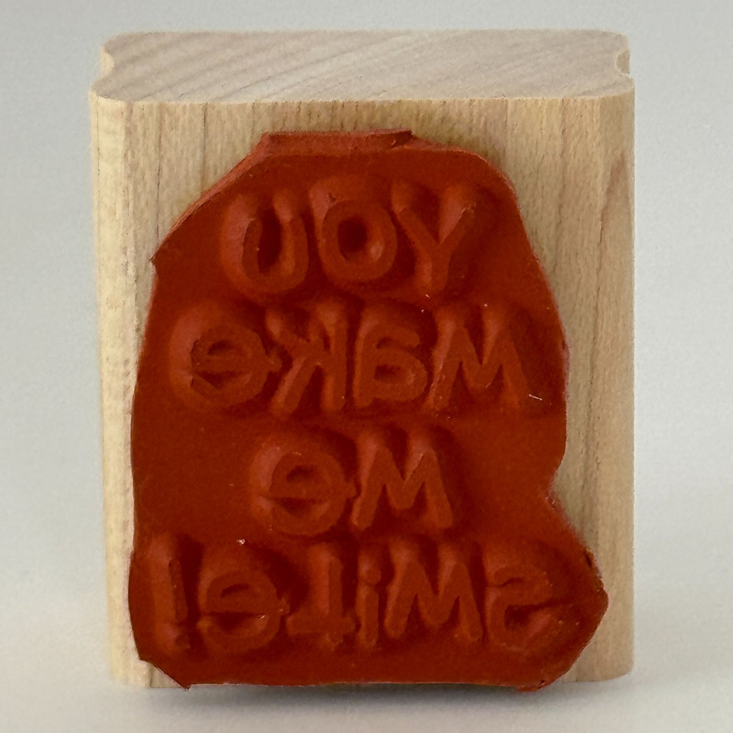 Stampin Up Rubber Stamp You Make Me Smile Card Making Words Sentiment Friendship