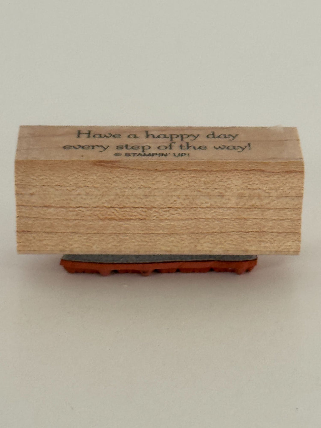 Stampin Up Rubber Stamp Have A Happy Day Every Step Of The Way Card Making Craft