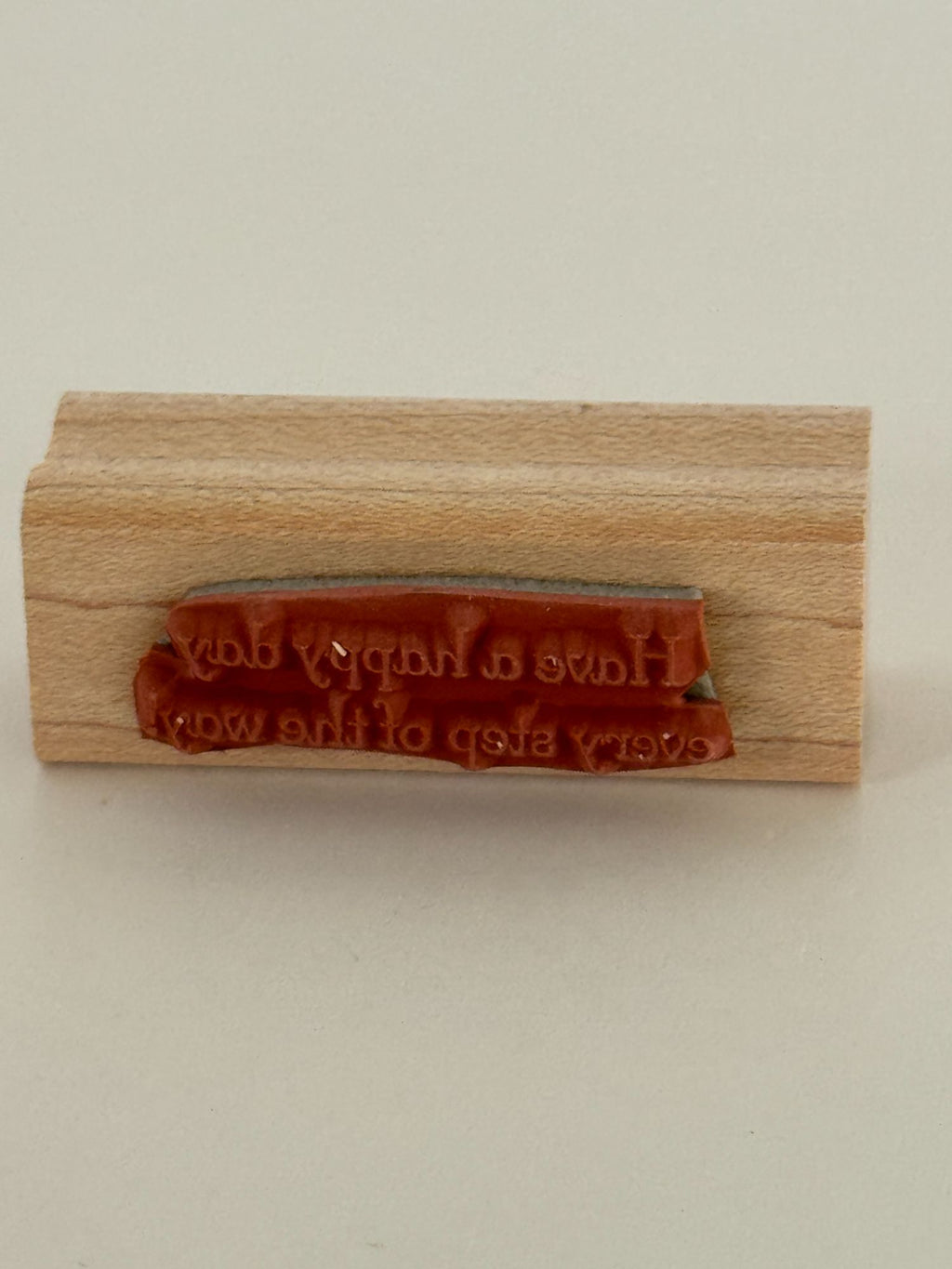 Stampin Up Rubber Stamp Have A Happy Day Every Step Of The Way Card Making Craft