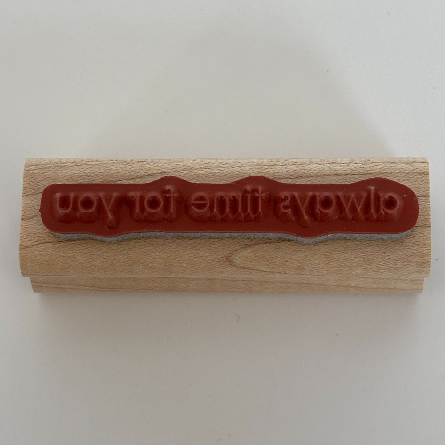 Stampin Up Wood Rubber Stamp Always Time for You Friendship Card Making Words