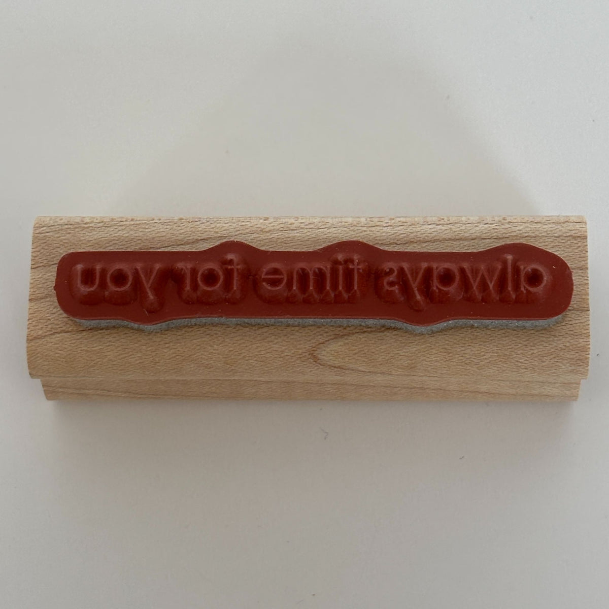 Stampin Up Wood Rubber Stamp Always Time for You Friendship Card Making Words