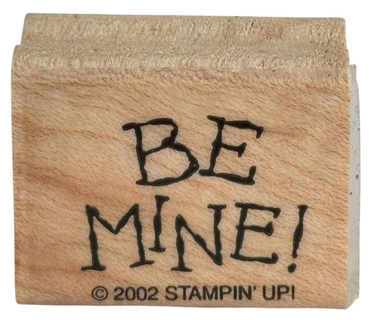 Stampin Up Rubber Stamp Be Mine Valentines Day Card Making Crafting Wood Mounted