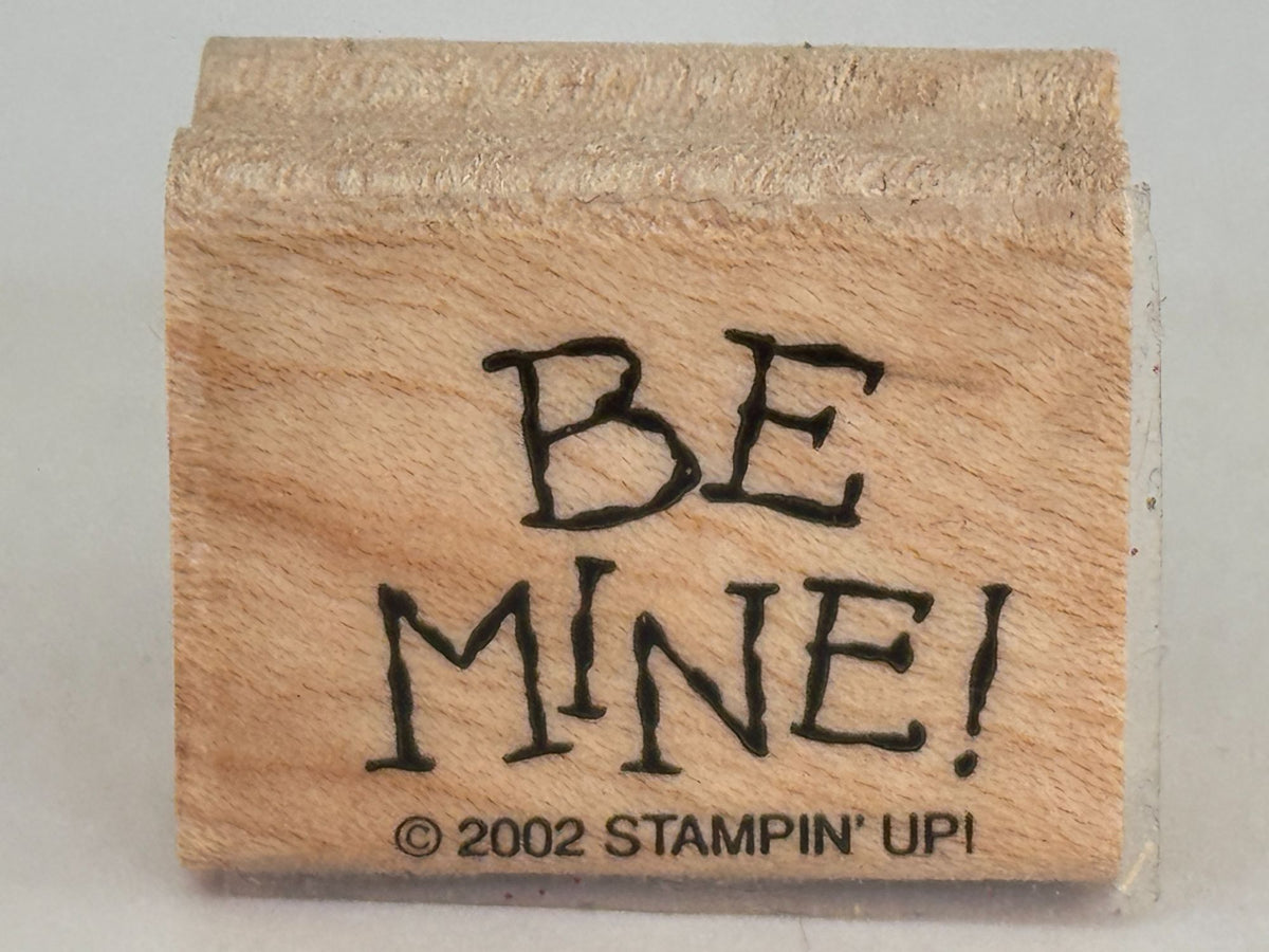 Stampin Up Rubber Stamp Be Mine Valentines Day Card Making Crafting Wood Mounted