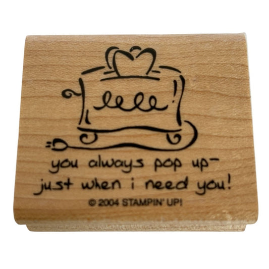 Stampin Up Rubber Stamp You Always Pop Up When I Need You Pun Funny Card Making