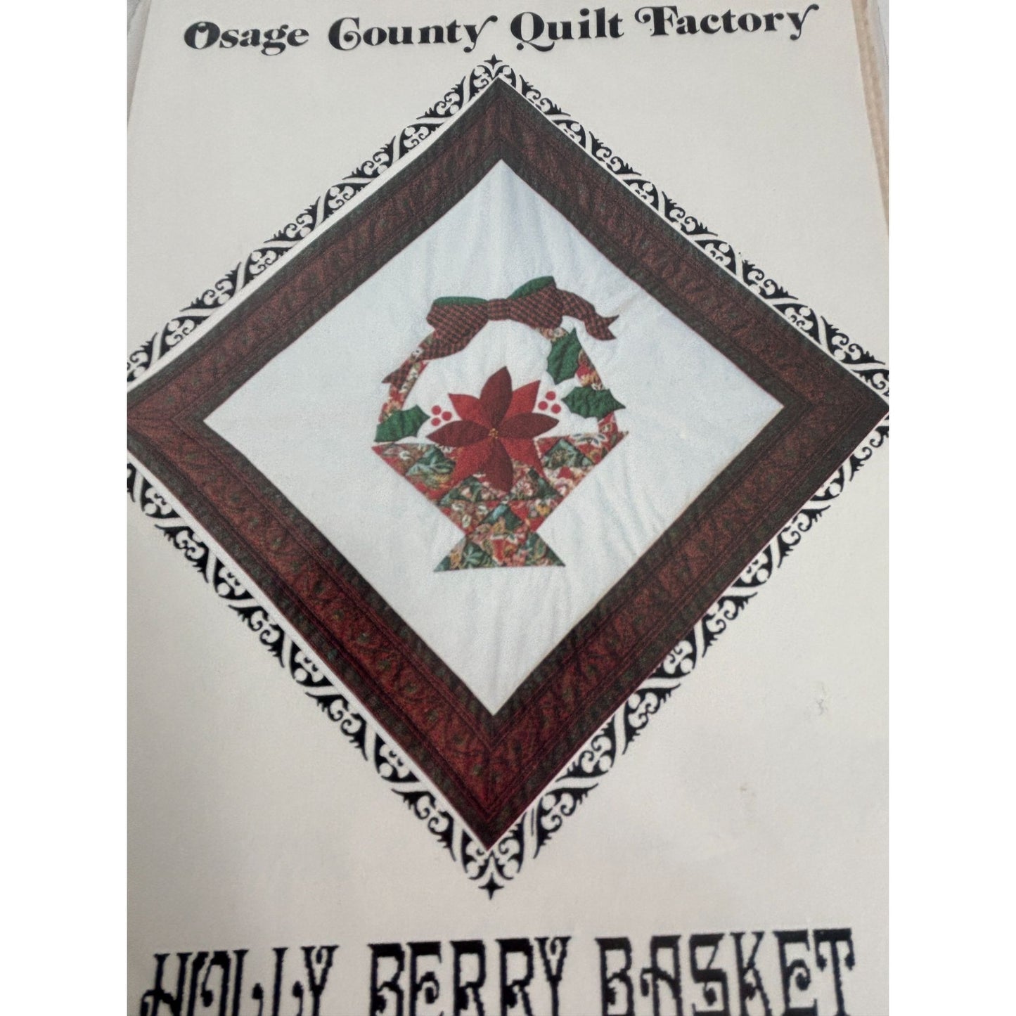 Osage County Quilt Factory Pattern Holly Berry Basket Holiday Christmas Applique