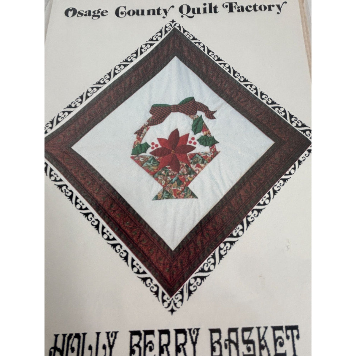 Osage County Quilt Factory Pattern Holly Berry Basket Holiday Christmas Applique