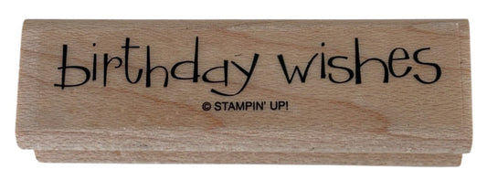 Stampin Up Rubber Stamp Birthday Wishes Card Making Words Sentiment Wood Mounted