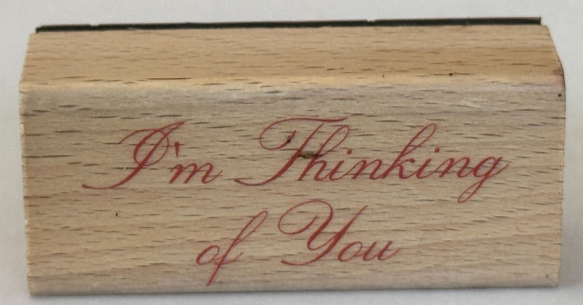 Card Making Rubber Stamp I am Thinking of You Friend Friendship Words Sentiment