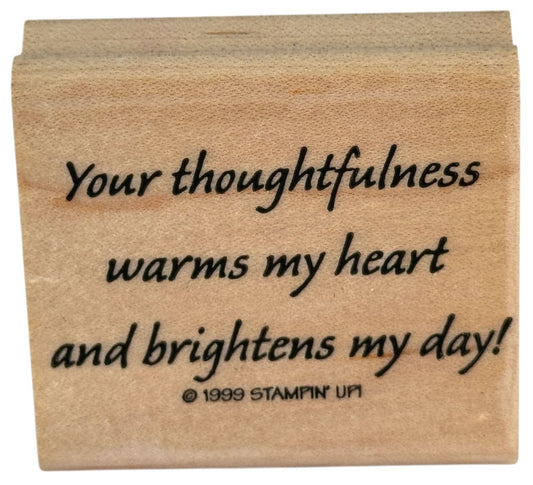 Stampin Up Rubber Stamp Your Thoughtfulness Warms My Heart Thank You Card Words