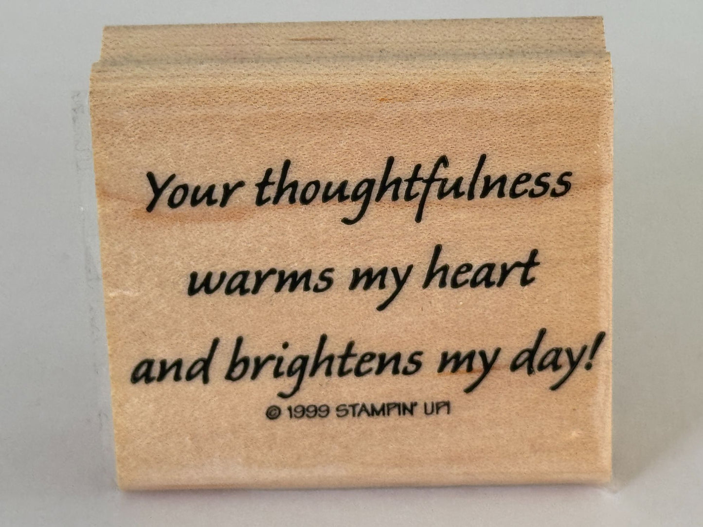 Stampin Up Rubber Stamp Your Thoughtfulness Warms My Heart Thank You Card Words