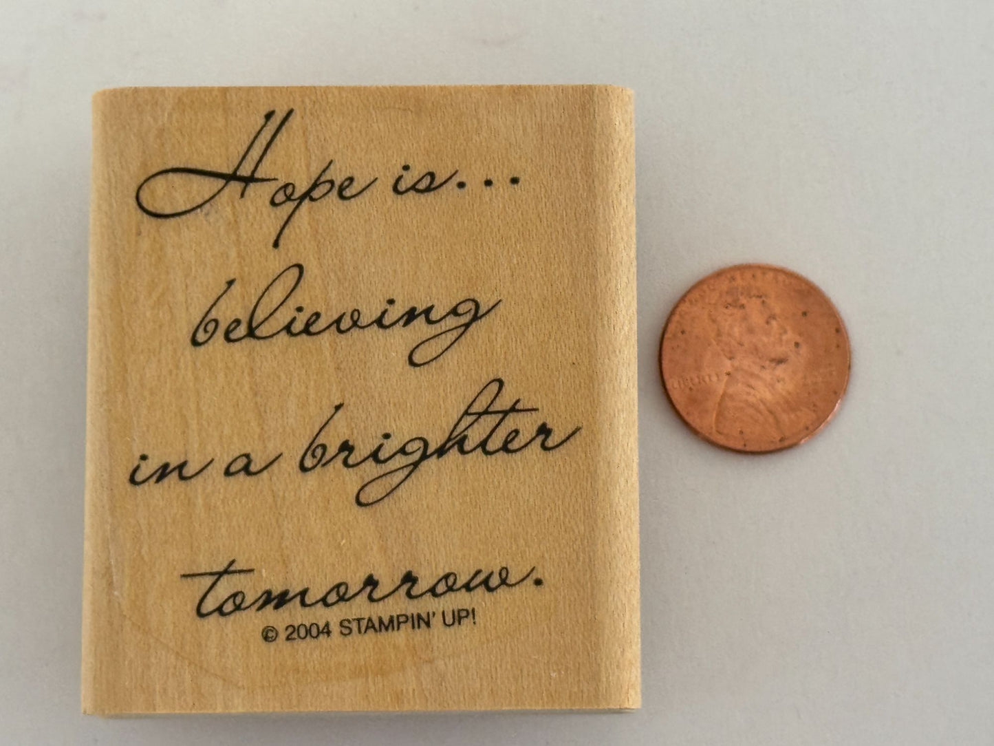 Stampin Up Rubber Stamp Hope Is Believing In A Brighter Tomorrow Card Making