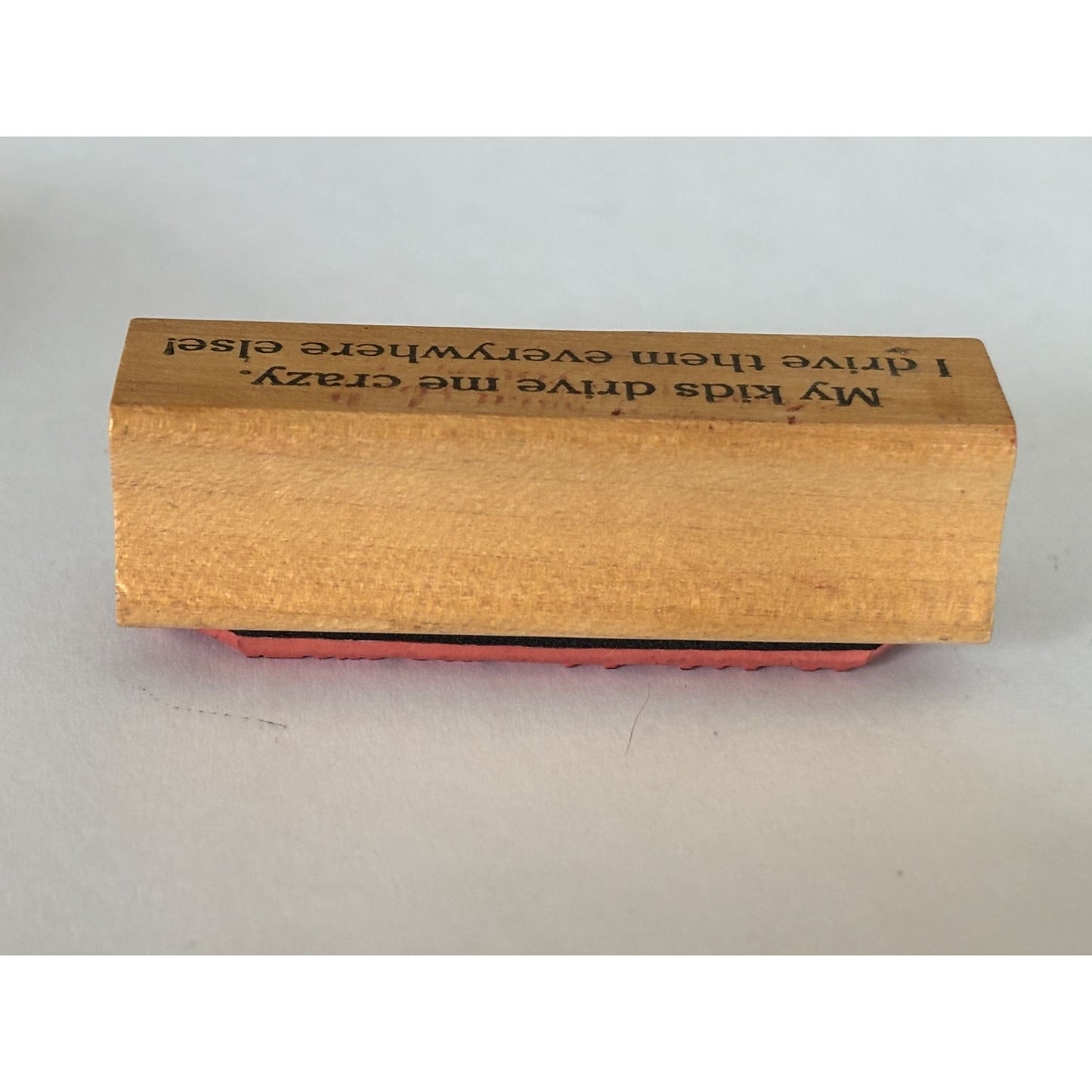 Viva Las Vegas Rubber Stamp Funny Mom Quote My Kids Drive Me Crazy Wood Mounted Humor Craft