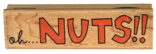 Stampabilities Rubber Stamp Oh Nuts Funny Card Making Words Humor Sentiment Wood