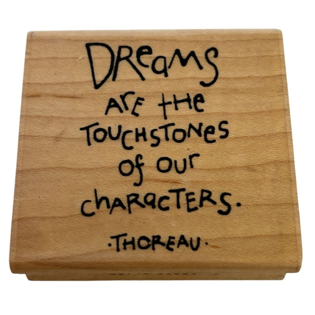 Inkadinkado Rubber Stamp Dreams Are the Touchstones of Our Characters Quote Word