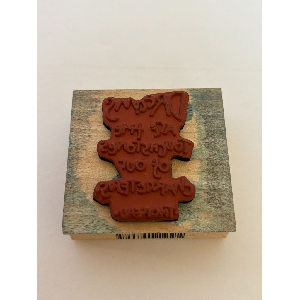Inkadinkado Rubber Stamp Dreams Are the Touchstones of Our Characters Quote Word