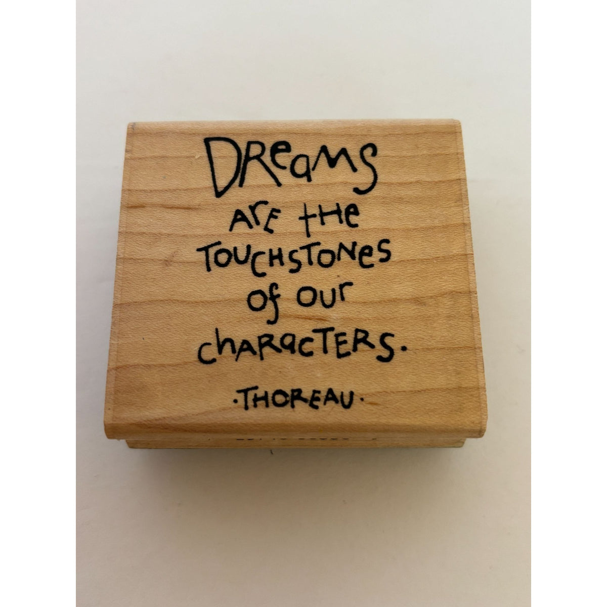 Inkadinkado Rubber Stamp Dreams Are the Touchstones of Our Characters Quote Word