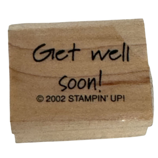 Stampin Up Rubber Stamp Get Well Soon Words Sentiment Crafting Tool Small Friend