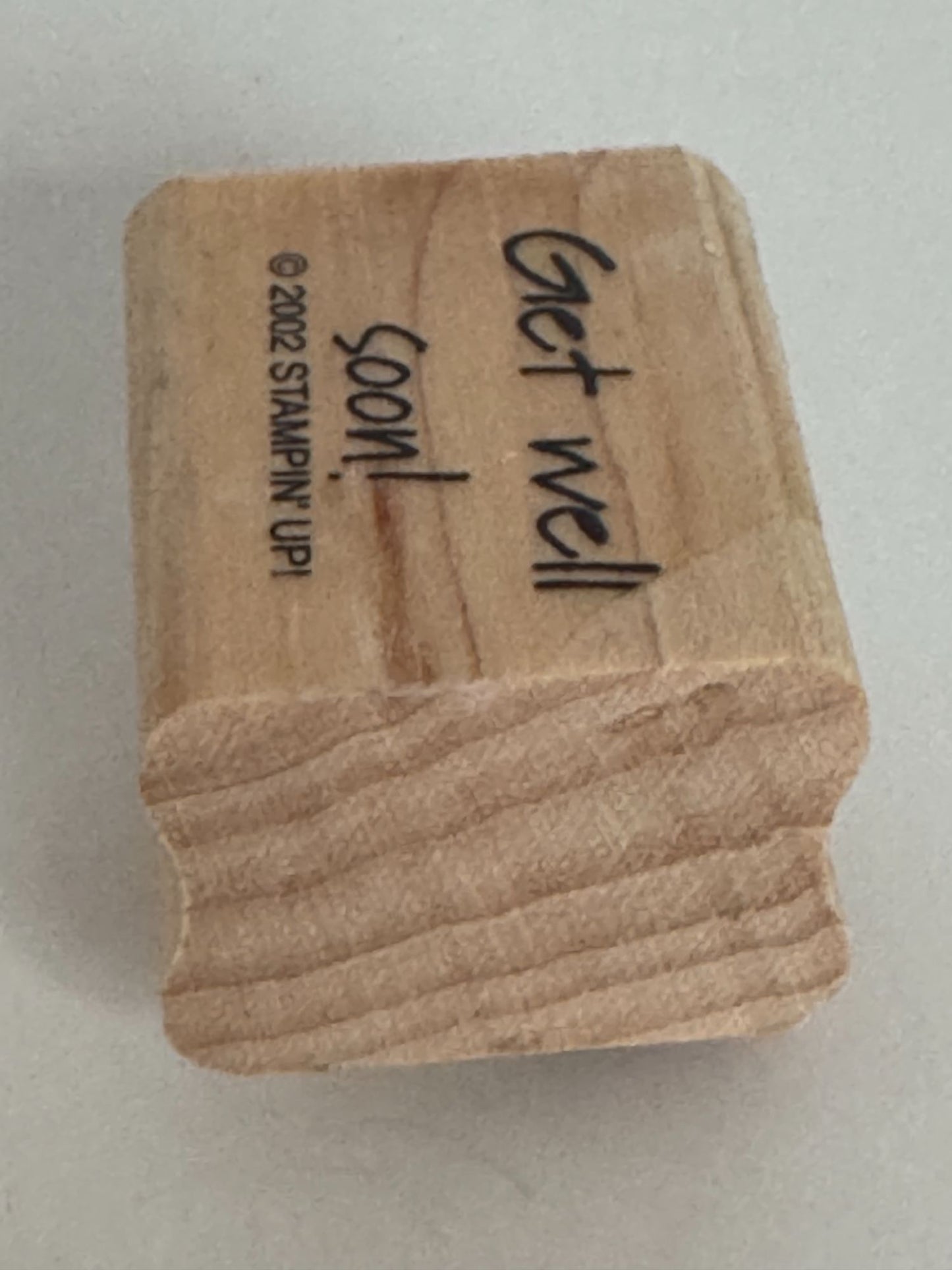 Stampin Up Rubber Stamp Get Well Soon Words Sentiment Crafting Tool Small Friend