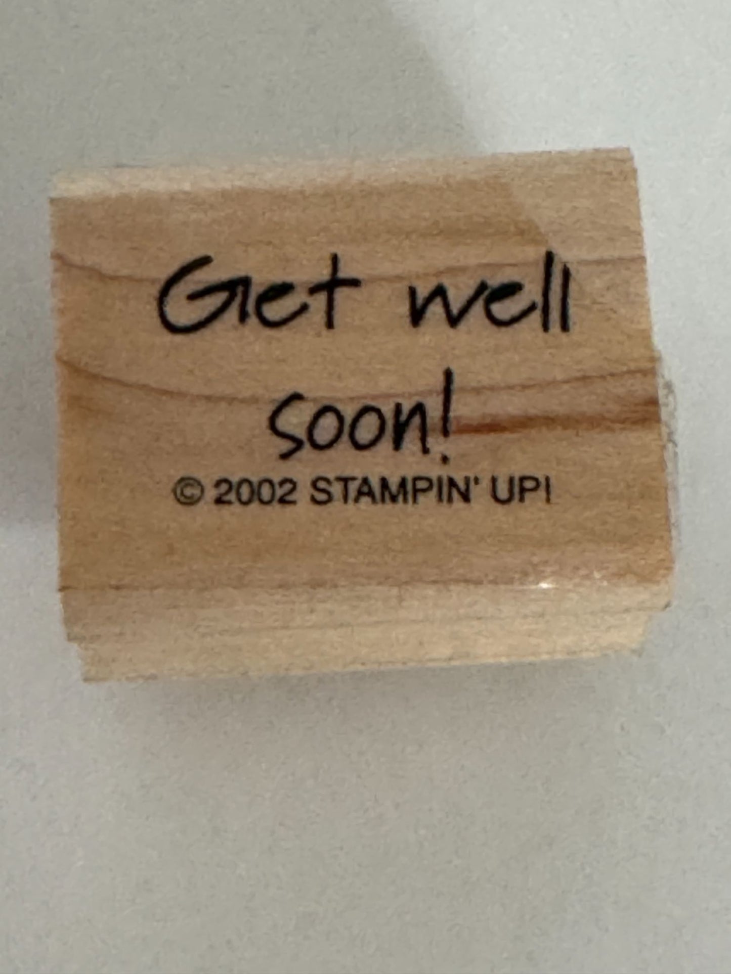 Stampin Up Rubber Stamp Get Well Soon Words Sentiment Crafting Tool Small Friend