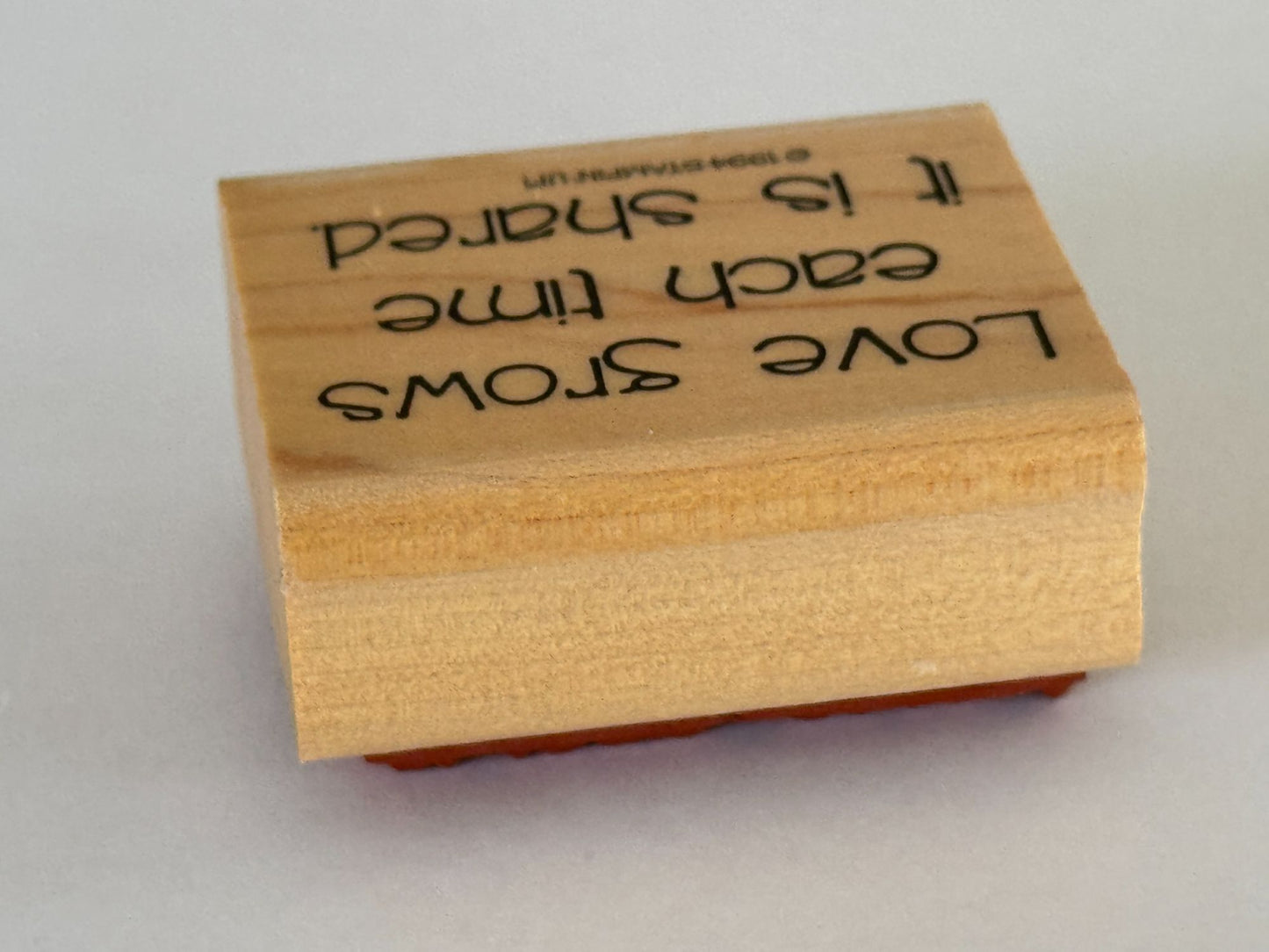 Stampin Up Wood Rubber Stamp Love Grows Each Time It Is Shared Card Making Words