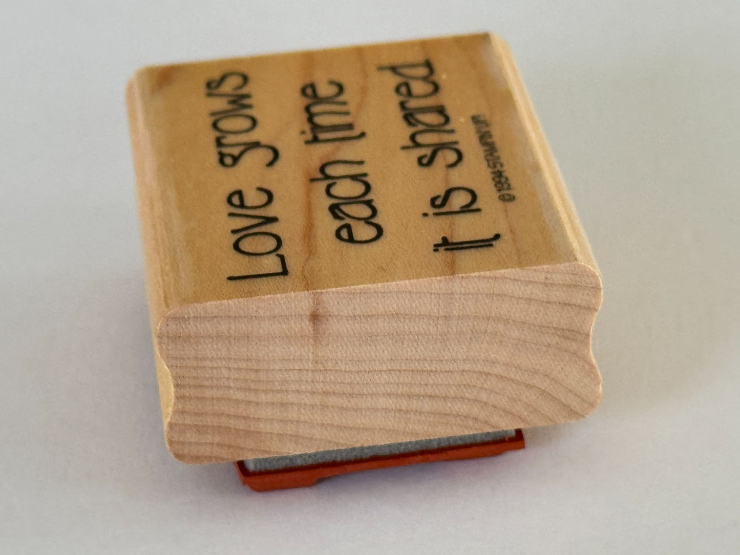 Stampin Up Wood Rubber Stamp Love Grows Each Time It Is Shared Card Making Words