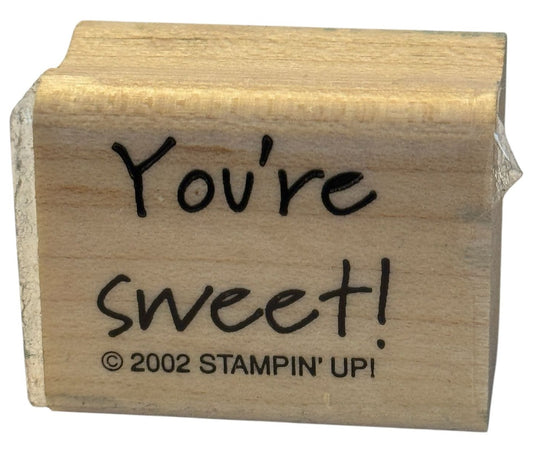 Stampin Up Rubber Stamp You Are Sweet Compliment Sentiment Valentines Day Words