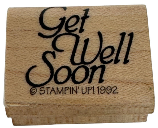 Stampin Up Rubber Stamp Get Well Soon Card Making Words Sentiment Feel Better