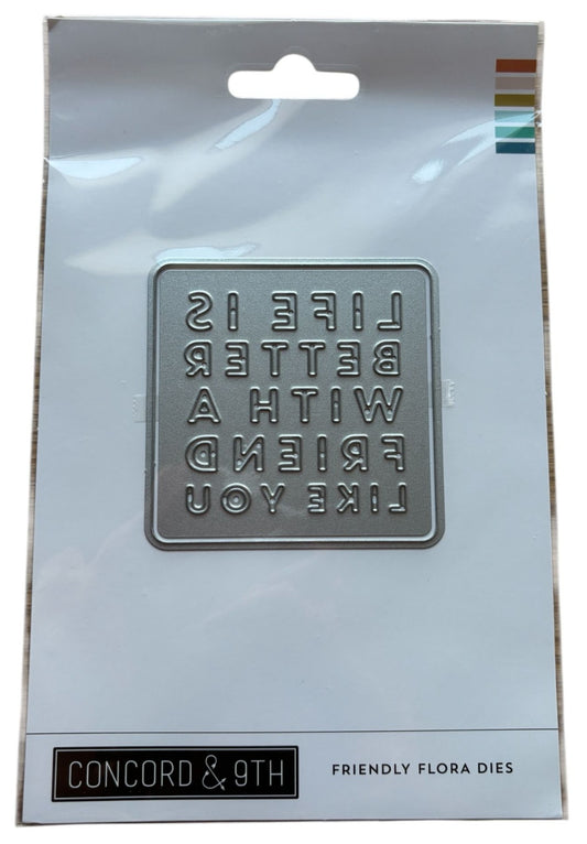 Concord and 9th Friendly Flora Cutting Die Life is Better with a Friend Like You