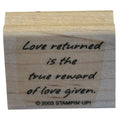 Stampin Up Rubber Stamp Love Returned Is the True Reward of Love Given Words