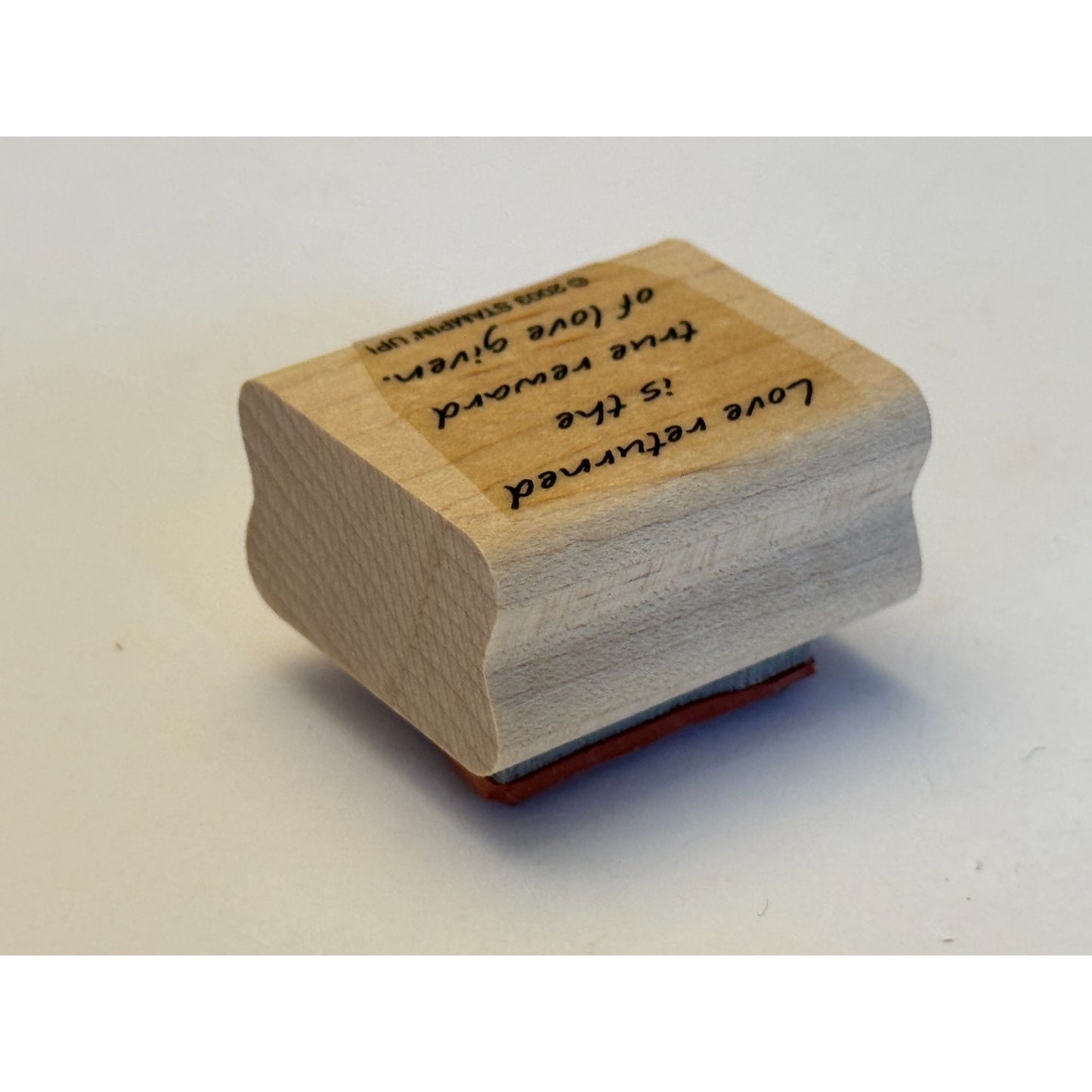 Stampin Up Rubber Stamp Love Returned Is the True Reward of Love Given Words