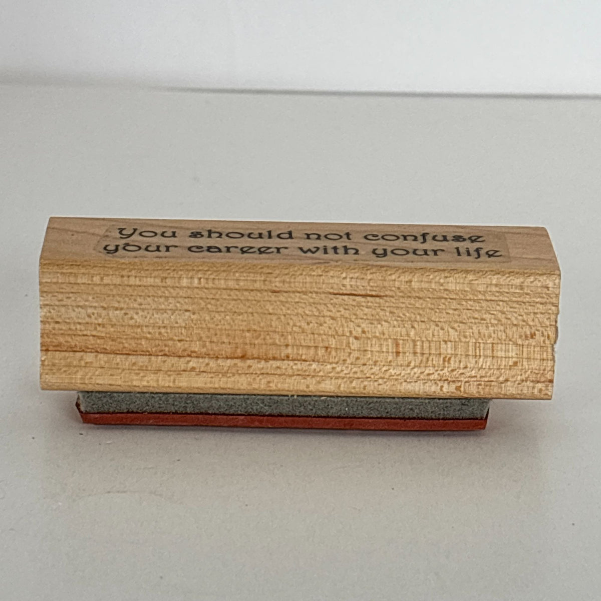 RTS Rubber Stamp You Should Not Confuse Your Career With Your Life Coach Words Encouragement
