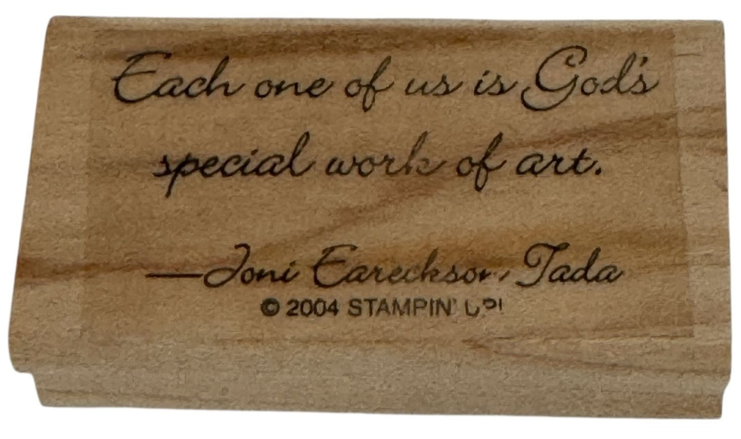 Stampin Up Rubber Stamp Joni Eareckson Tada Quote Religious God Work of Art Word