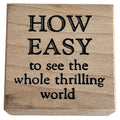 Stampa Rosa Rubber Stamp How Easy To See The Whole Thrilling World Travel Quote