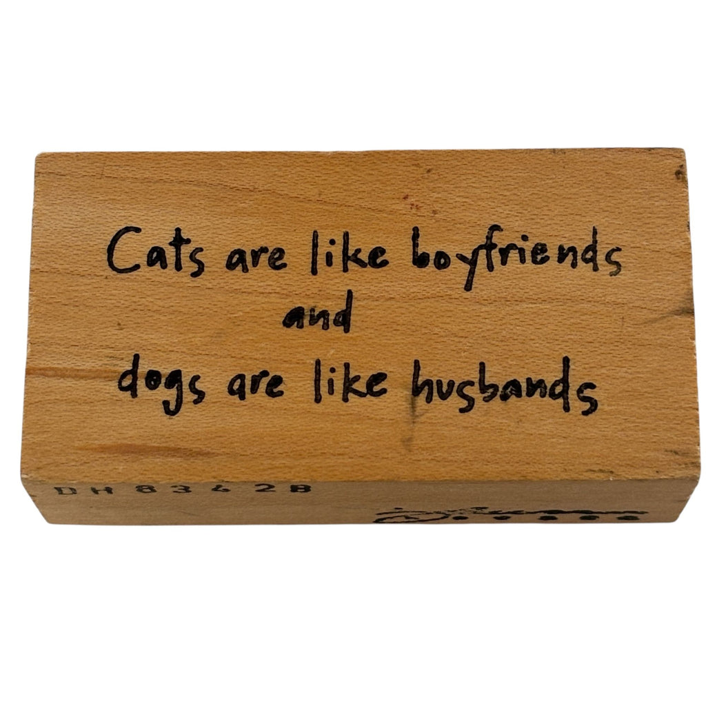 The Paper Garden Rubber Stamp Cats Are Like Boyfriends Dogs Are Like Husbands