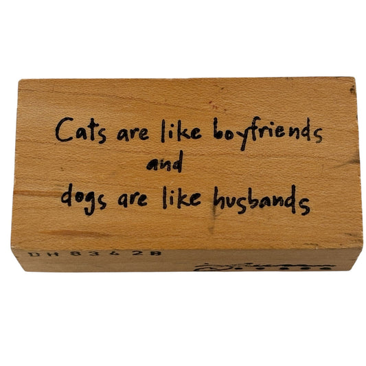 The Paper Garden Rubber Stamp Cats Are Like Boyfriends Dogs Are Like Husbands