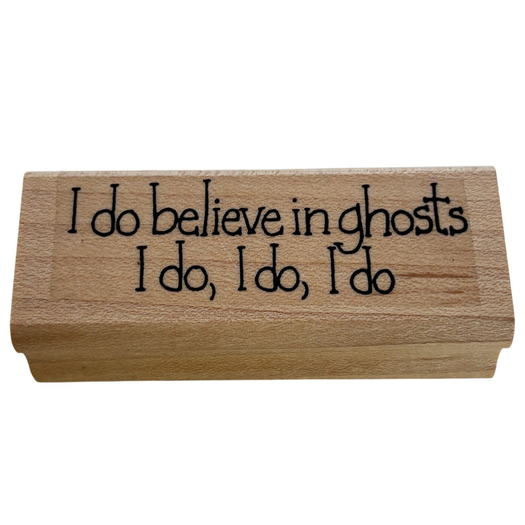 Azadi Rubber Stamp I Believe in Ghosts Halloween Sentiment Cardmaking Wood Mounted