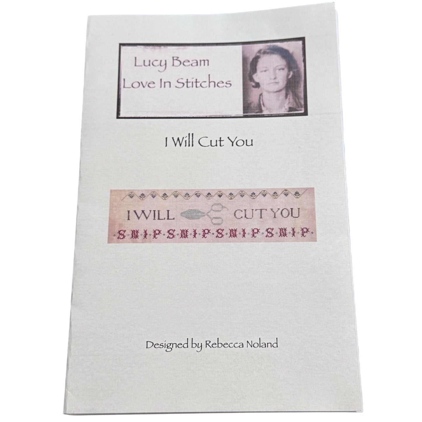 Lucy Beam Love In Stitches I Will Cut You Cross Stitch Pattern Funny Snarky Sewing Humor