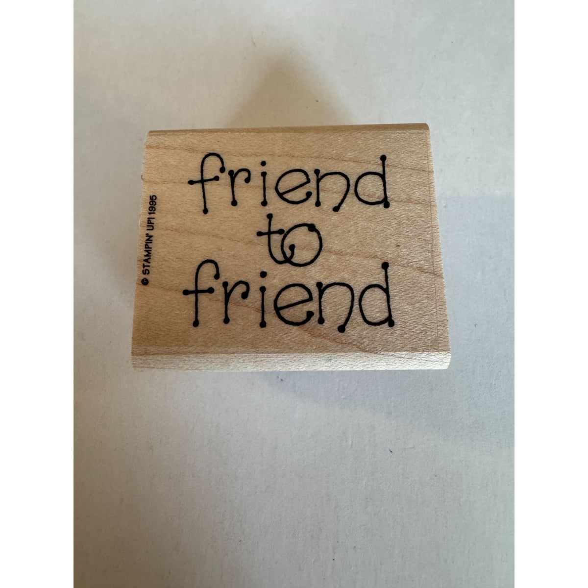 Stampin Up Rubber Stamp Friend to Friend Card Making Sentiment Friendship BFF