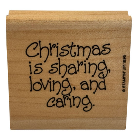 Stampin Up Rubber Stamp Christmas is Sharing Loving and Caring Words Sentiment