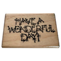 DOTS Rubber Stamp Have A Wonderful Day Friendship Card Making Words Sentiment