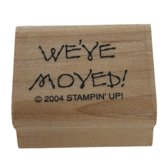 Stampin Up Rubber Stamp We Have Moved Notice Message Words Sentiment Card Making