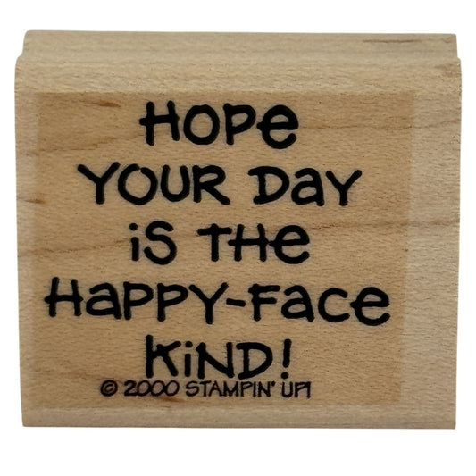 Stampin Up Rubber Stamp Hope Your Day Is The Happy Face Kind Card Making Words