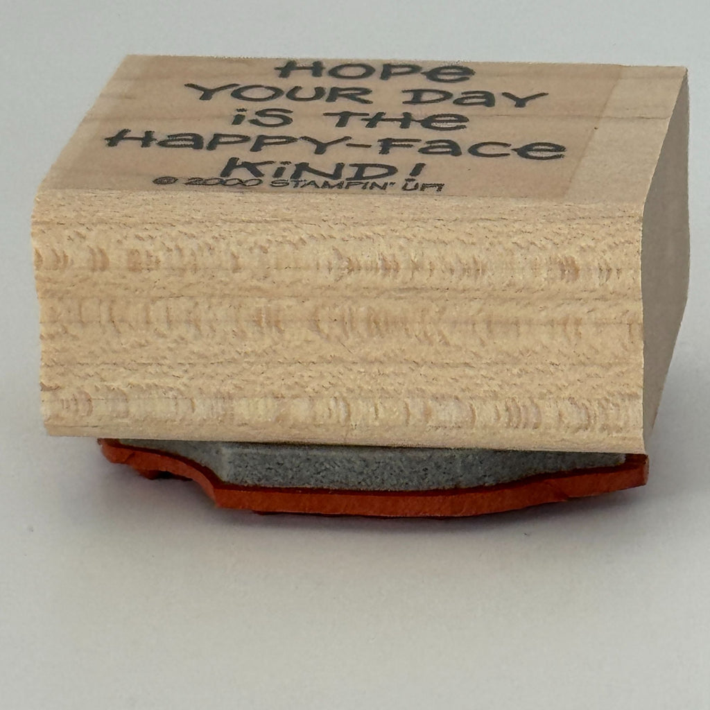 Stampin Up Rubber Stamp Hope Your Day Is The Happy Face Kind Card Making Words