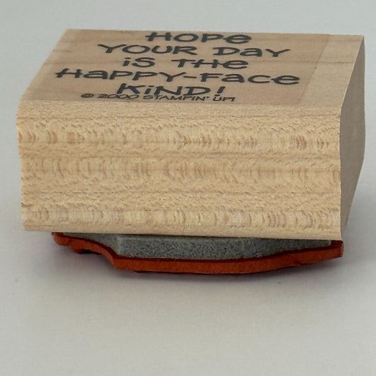 Stampin Up Rubber Stamp Hope Your Day Is The Happy Face Kind Card Making Words