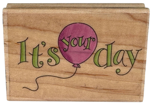 Stampabilities Rubber Stamp Its Your Day Birthday Balloon Card Making Words Wood
