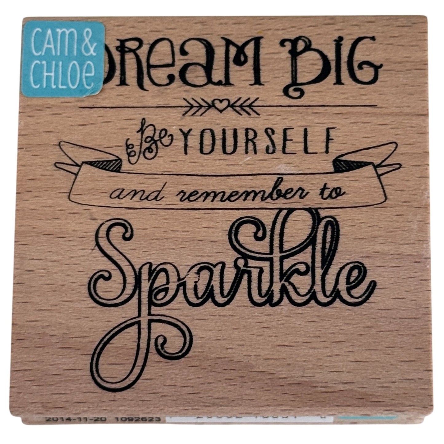 Cam and Chloe Rubber Stamp Dream Big Be Yourself Remember to Sparkle Inspirational Words